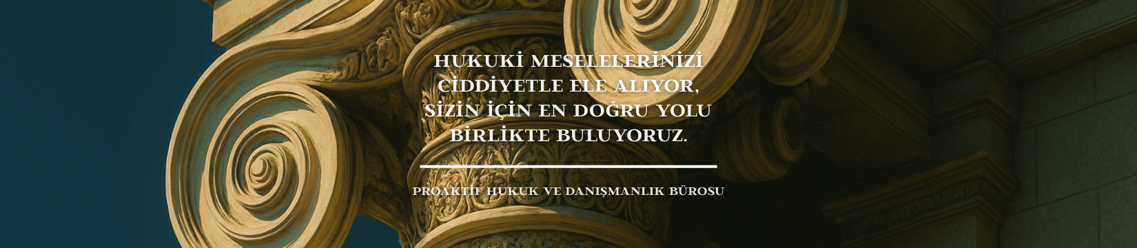 Proaktif Hukuk ve Danışmanlık