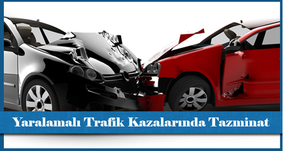 Yaralamalı Trafik Kazalarında Tazminat