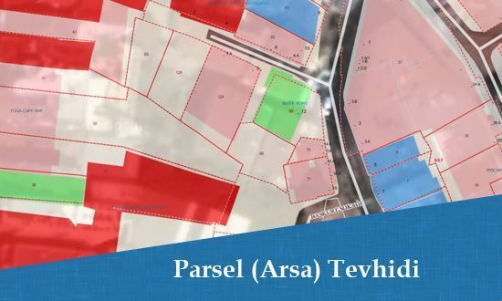 Parsel (Arsa) Tevhidi