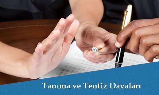 Tanıma ve Tenfiz Davaları